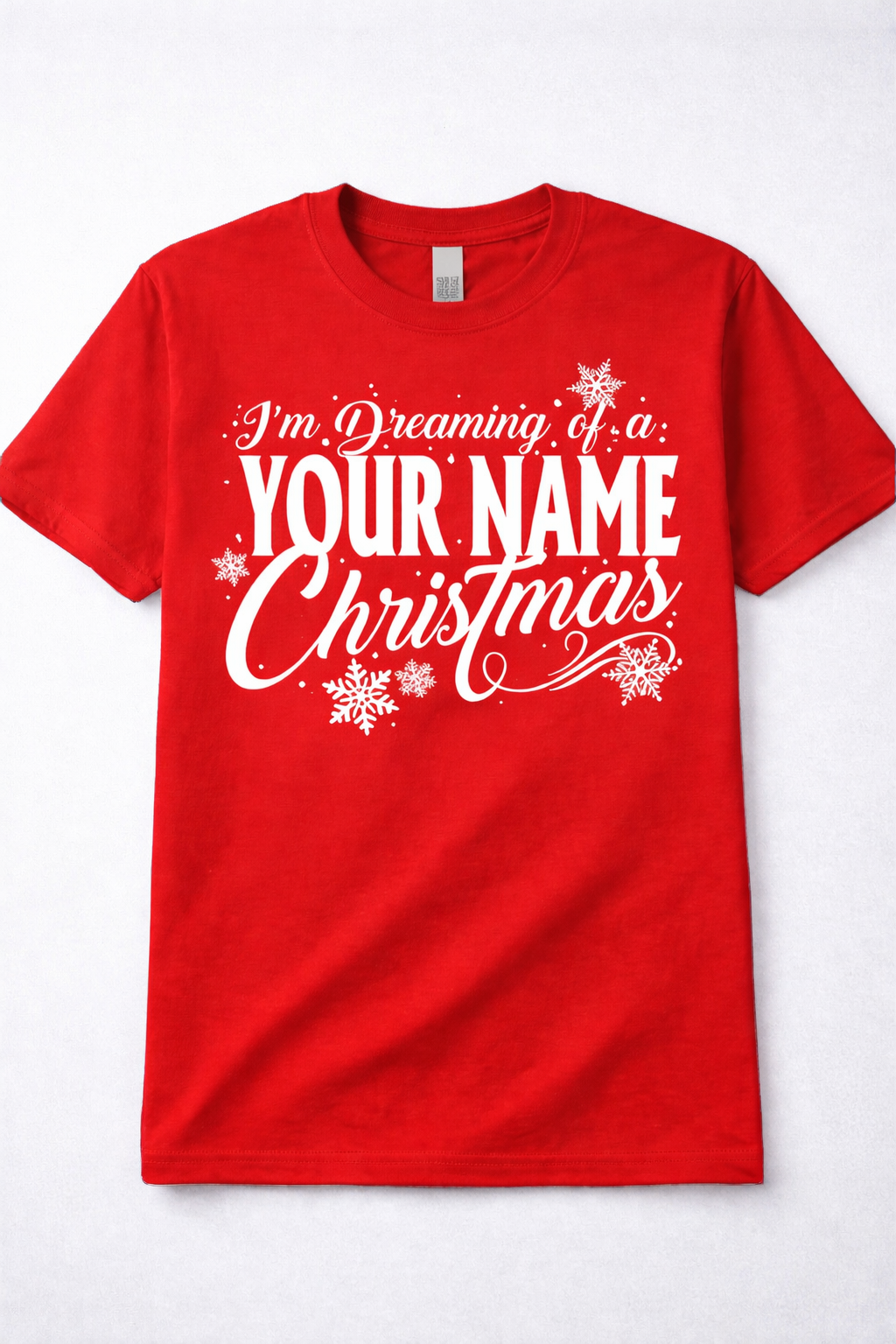 I’m Dreaming of a Custom Christmas Tee